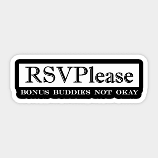 RSVP please bonus buddies not okay Sticker